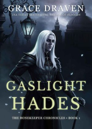 [Bonekeeper Chronicles 01] • Gaslight Hades